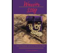 Warrior Slay: Win in Worship and Slay When You Pray
