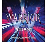 Warrior - Warrior (feat. Vinnie Vincent, Jimmy Waldo, Gary Shea, Hirsh Gardner)