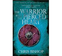 Warrior With the Pierced Heart (The Shadow of the Raven Book 2)