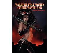 Warrior Wolf Women of the Wasteland