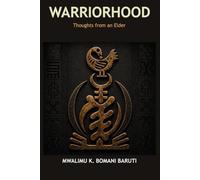 Warriorhood: Thoughts from an Elder
