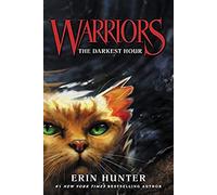 Warriors #6: The Darkest Hour (Warriors: The Prophecies Begin)
