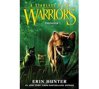 Warriors: A Starless Clan #4: Thunder: An Epic Animal Fantasy about Warrior Cats, Prophecies, and Survival for Children (Ages 8-12)