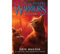Warriors: A Vision of Shadows #5: River of Fire: (Warriors: A Vision of Shadows 5)