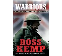 Warriors: British Fighting Heroes