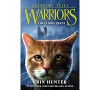 Warriors: Changing Skies #1: The Elders' Quest