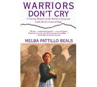 Warriors Don't Cry by Melba Patillo Beals (1-Feb-1995) Paperback