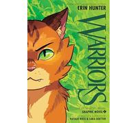 Warriors Graphic Novel: The Prophecies Begin, Part One of Three: An Epic Clan Adventure About Rivalries, Destiny, and a Brave New Warrior: 1