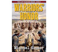 Warriors' Honor: The Last Warriors Series - Book 3