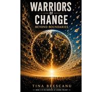 Warriors of Change: Beyond Boundaries: 2