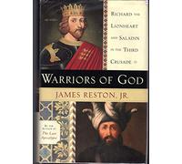 Warriors of God: Richard the Lionheart and Saladin in the Third Crusade