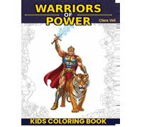 Warriors of Power Kids Coloring Book