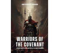 Warriors of the Covenant: Lessons from the War Chapters in the Book of Mormon