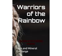 Warriors of the Rainbow: The Eyes of Fire Prophecy Unveiled (The Prophetic)