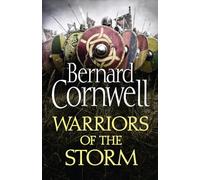 Warriors of the Storm: Book 9 (The Last Kingdom Series)