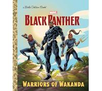 Warriors of Wakanda (Marvel: Black Panther) (Little Golden Book)