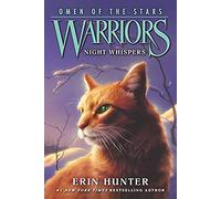 Warriors: Omen of the Stars #3: Night Whispers: A Thrilling Adventure about Warrior Cats, Clan Conflict, and One Hero's Stand for What's Right for Children (Ages 8-12)