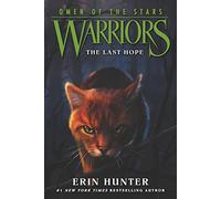 Warriors: Omen of the Stars #6: The Last Hope – HarperCollins Publishers