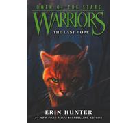 Warriors: Omen of the Stars #6: The Last Hope