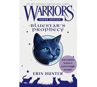 Warriors Super Edition Bluestar Prophecy (Warriors: Super Edition, 2)