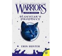 Warriors Super Edition: Bluestar's Prophecy by Erin Hunter, W... - 9780061582509