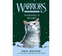 Warriors Super Edition: Ivypool’s Heart