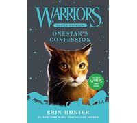 Warriors Super Edition: Onestar's Confession: 15 (Warriors Super Edition, 15)