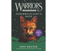 Warriors Super Edition: Squirrelflight's Hope: (Warriors Super Edition)