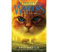 Warriors: The Broken Code #2: The Silent Thaw: (Warriors: The Broken Code)