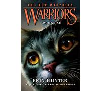 Warriors: The New Prophecy (2) - MOONRISE: The second generation of the Warrior Cats: the bestselling children’s series of animal tales: Book 2