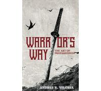 Warrior's Way: The Art of Preparedness