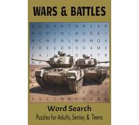 Wars & Battles Word Search Puzzle Book: Word Searches with Easy to Read Print about Wars, Battles, Conflicts and More | 6x9, 110 pages | 50+ puzzles....Gift for Vacations, Holidays, and Free Time