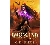 War's End: An Action and Adventure Fantasy (The Dragon Sands)