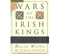 [( Wars of the Irish Kings )] [by: David Willis McCullough] [Aug-2002]