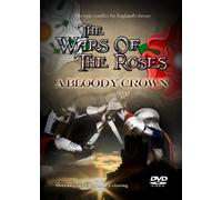 Wars Of The Roses - A Bloody Crown [DVD]