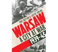 Warsaw : A City at War, 1939-45