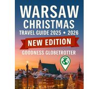 Warsaw Christmas Travel Guide 2025 - 2026 (Globetrotter Travel Series)
