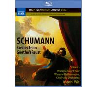 WARSAW PHILHARMONIC CHOIR AND ORCHESTRA/ANTONI WIT: SCENES FROM GOETHE'S FAUST N