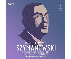 Warsaw Philharmonic Orchestra & Choir - Szymanowski: Litany to the Virgin Mary Op. 59, Stabat Mater op. 53, Symphony No. 3 Op. 27 “Song of the Night”