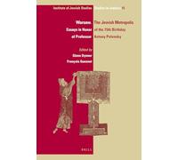 Warsaw. The Jewish Metropolis (paperback): Essays in Honor of the 75th Birthday of Professor Antony Polonsky: 15 (IJS Studies in Judaica, 15)