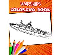 Warships coloring book: Military coloring book for kids