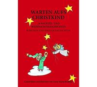 Warten aufs Christkind:24 Wichtel- und Weihnach, Brunner, Anna-Maria<-