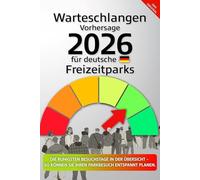 Warteschlangen-Kalender-Vorhersage 2026 von Freizeitparks in Deutschland: Die ruhigsten Besuchstage in der Übersicht - so können sie Ihren Parkbesuch entspannt planen.