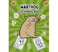 Warthog Coloring Book: Fun And Easy Coloring Pages ,and a Variety of Other Charming Animals for Boys or Girls , Bear And Many More For Boys Girls Kids Ages 4-8