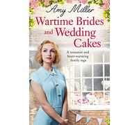Wartime Brides and Wedding Cakes: A romantic and heartwarming family saga: Volume 1 (Wartime Bakery)