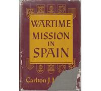 Wartime mission in Spain, 1942-1945,