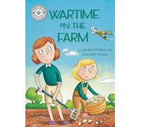 Wartime on the Farm: Independent Reading White 10 (Reading Champion)