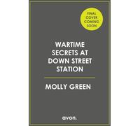 Wartime Secrets at Down Street Station