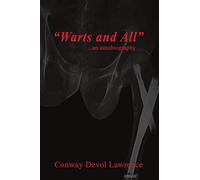 Warts And All: An Autobiography