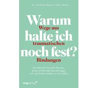 Warum halte ich noch fest? - Wege aus traumatis, Skeen, Skeen,.